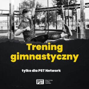 Trening gimnastyczny PST Network