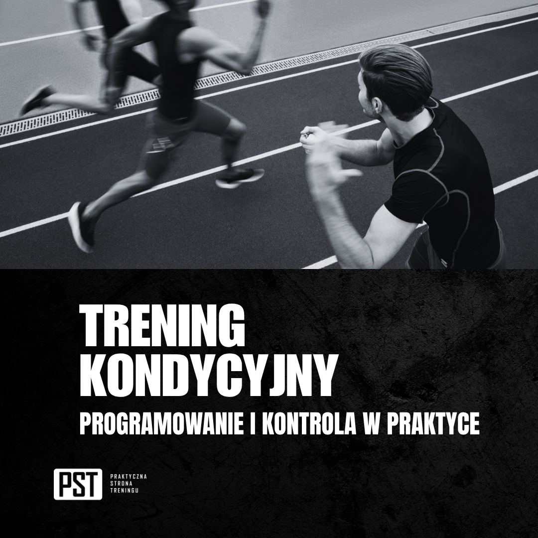 Trening kondycyjny – programowanie i kontrola w praktyce